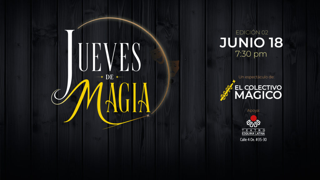 JUEVES DE MAGIA - 18 DE JUNIO