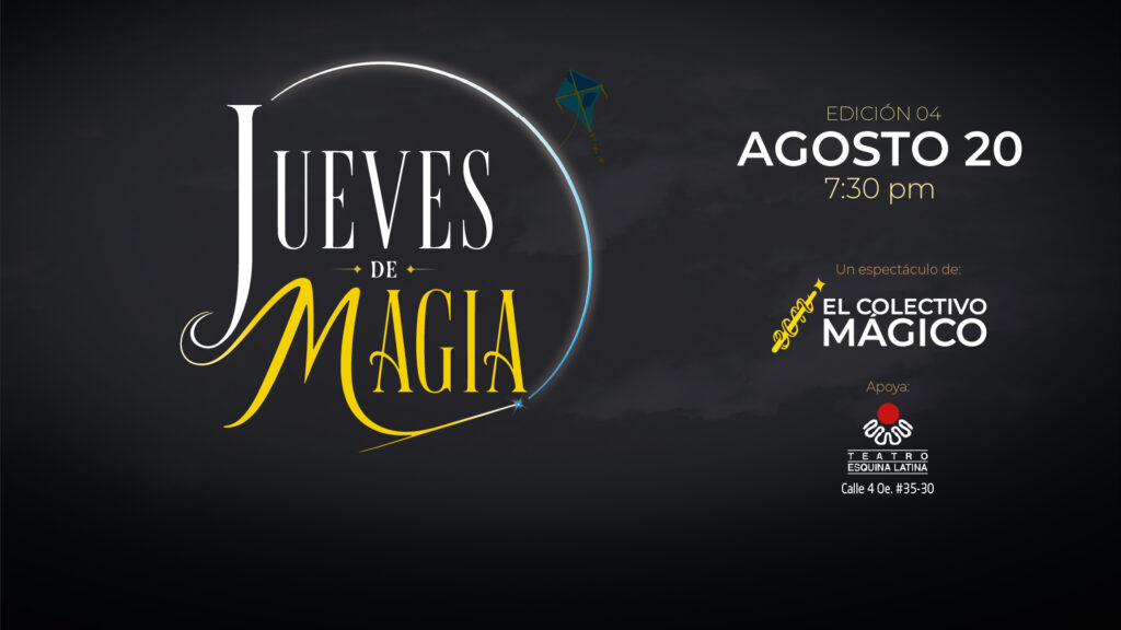 JUEVES DE MAGIA - 20 DE AGOSTO